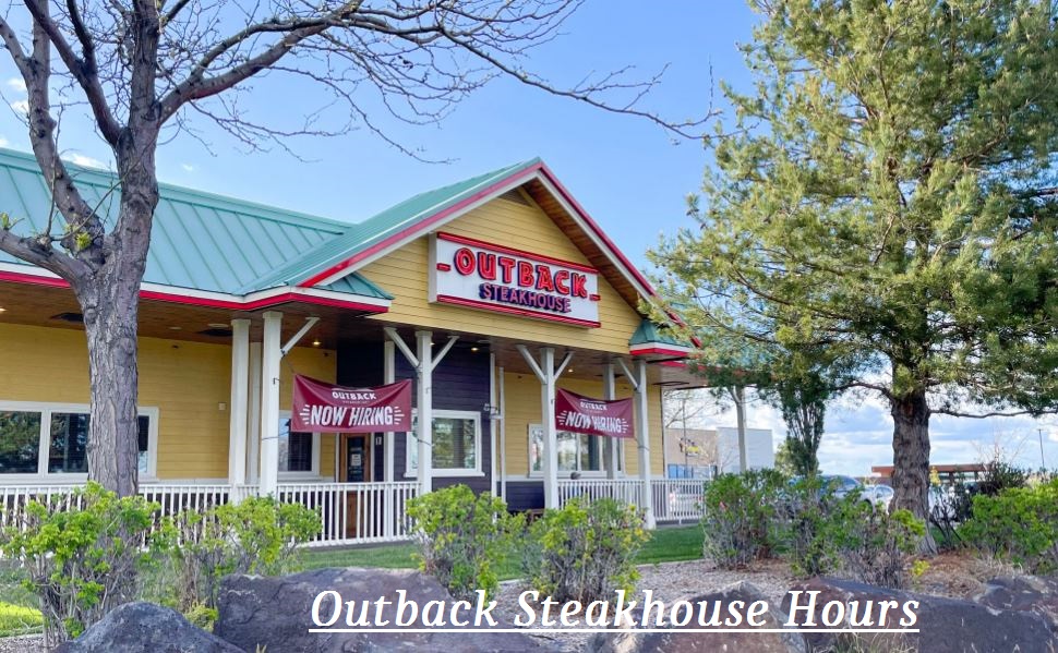 Outback Steakhouse Hours