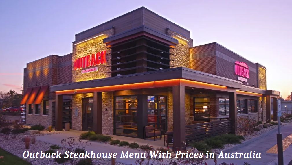 Outback Steakhouse Menu With Prices in Australia