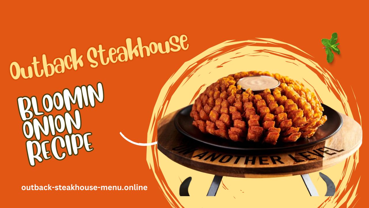 Outback Steakhouse Bloomin Onion Recipe