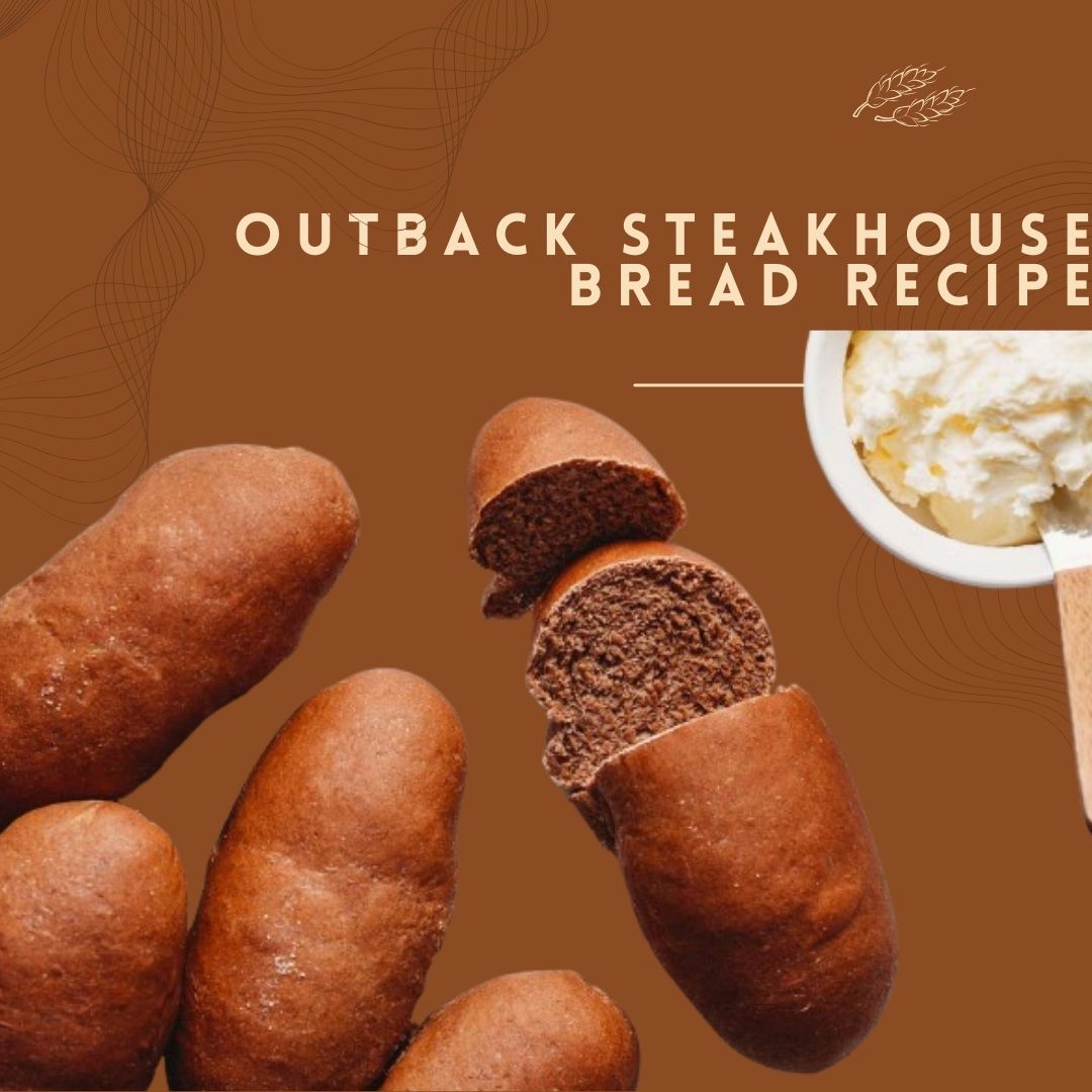 Outback Steakhouse Bread Recipe