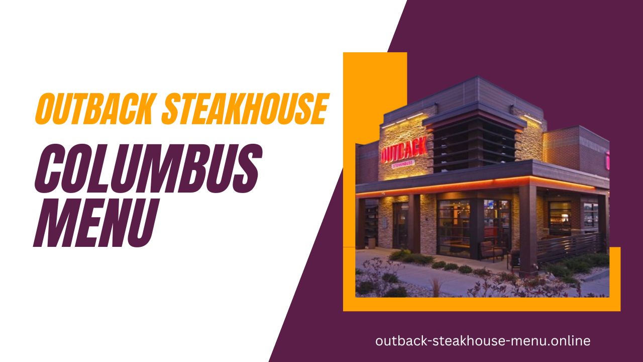 Outback Steakhouse Columbus Menu, Hours, Location and Phone Number