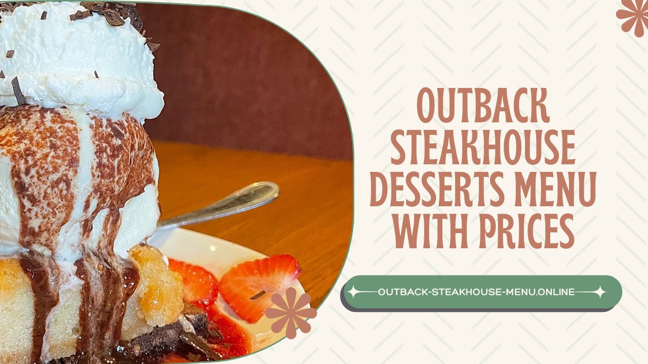 Outback Steakhouse Desserts Menu With Prices